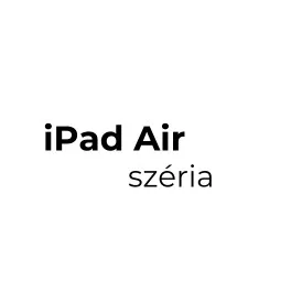 IPAD Air széria