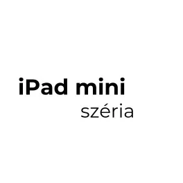 IPAD mini széria